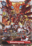 ShineGreymon - BT4-020 - Rare - Digimon Card - Great Legend